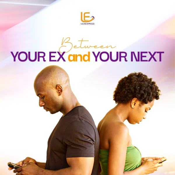 Between Your Ex & Next